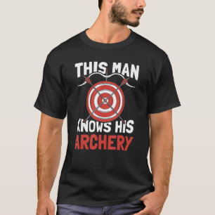 Männer Dieser Mann kennt seinen Bogenschützen Bowm T-Shirt