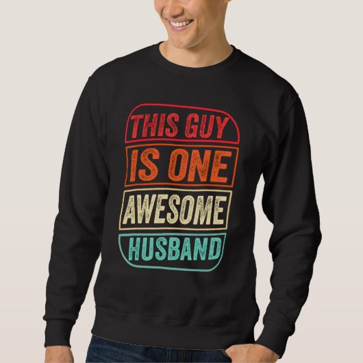 Männer Dieser Typ ist ein Phantastischer Ehemannta Sweatshirt (Vorderseite)
