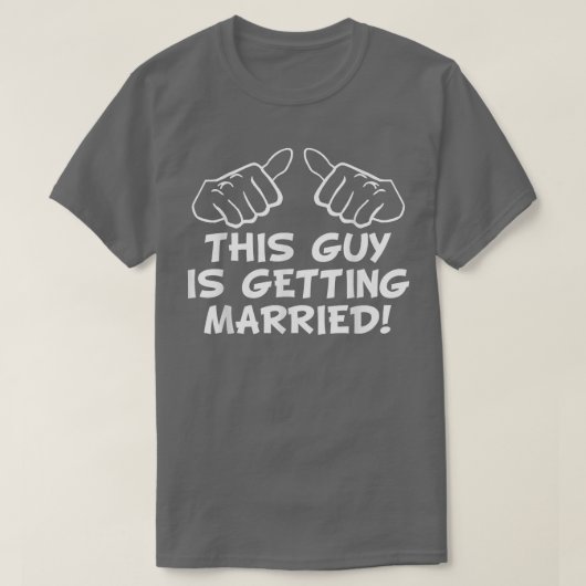 Männer Dieser Typ wird Bachelor Party heiraten T-Shirt (Design vorne)