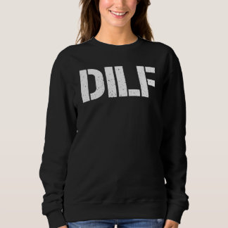 Männer Dilf Bekleidung Männer Tag der Väter für Va Sweatshirt