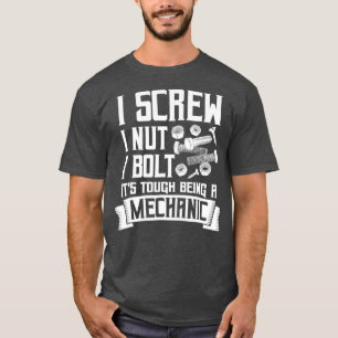Männer Es ist hart, ein Mechaniker zu sein Schraub T-Shirt