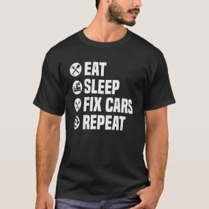 Männer essen schlafende Fix-Autos wiederholen lust T-Shirt