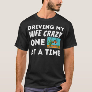 Männer fahren meine Ehefrau verrückt Fisch Keeper T-Shirt