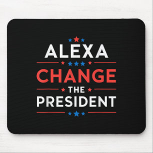 Männer Frauen Alexa ändern den Präsidenten lustige Mousepad
