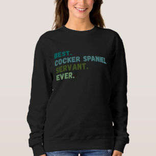 Männer Frauen Bester Hund Diener Aller Zeiten COCK Sweatshirt