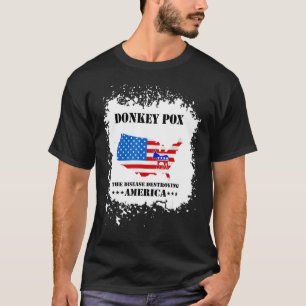 Männer Frauen Esel Pocken Die Krankheit zerstört T-Shirt