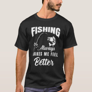 Männer Frauen machen mir immer ein besseres Gefühl T-Shirt
