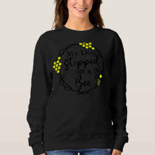 Männer Frauen mein Hund betritt eine Bienenwabenwa Sweatshirt