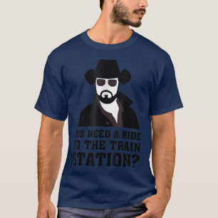 Männer Frauen Sie brauchen eine Fahrt zum Bahnhof T-Shirt