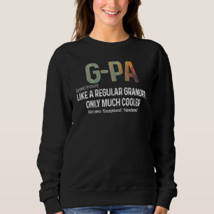 Männer G Pa Definition Wie Ein Regulärer Opa Nur C Sweatshirt