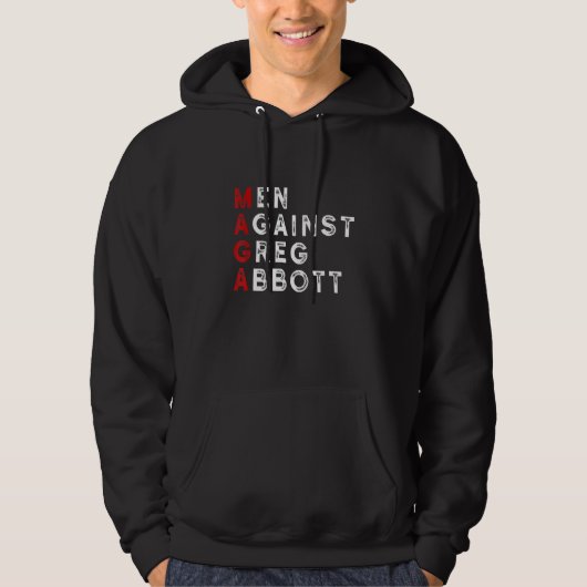 Männer gegen Greg Abbott Hoodie (Vorderseite)