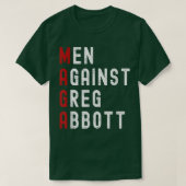 Männer gegen Greg Abbott T - Shirt (Design vorne)