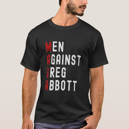 Männer gegen Greg Abbott T-Shirt (Vorderseite)