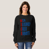 Männer gegen Greg Abbott Zitat Sweatshirt (Vorne ganz)