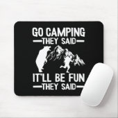 Männer gehen campen, sie sagten, es wird ein lusti mousepad (Mit Mouse)