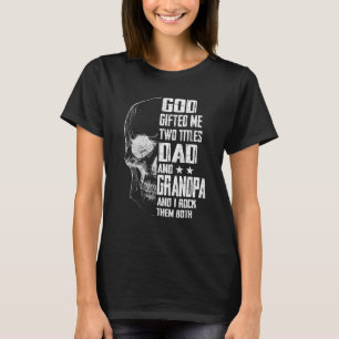 Männer, Gott, gab mir zwei Titel Vater und Opa Sku T-Shirt