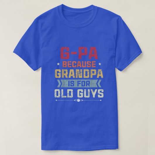 Männer GPa weil Opa für alte Typ Väter D T-Shirt (Design vorne)