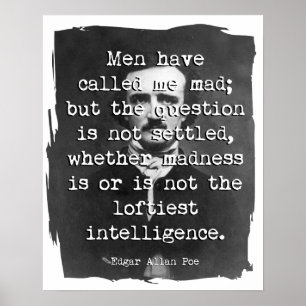 Männer haben mich wütendes Poe-Zitat angerufen Poster