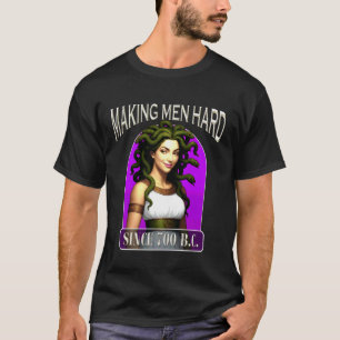 Männer hart machen seit 700 v. Chr. Empowerment Me T-Shirt