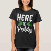 Männer hier zum Paddy Sprichwort St Patricks Day P T-Shirt (Vorderseite)