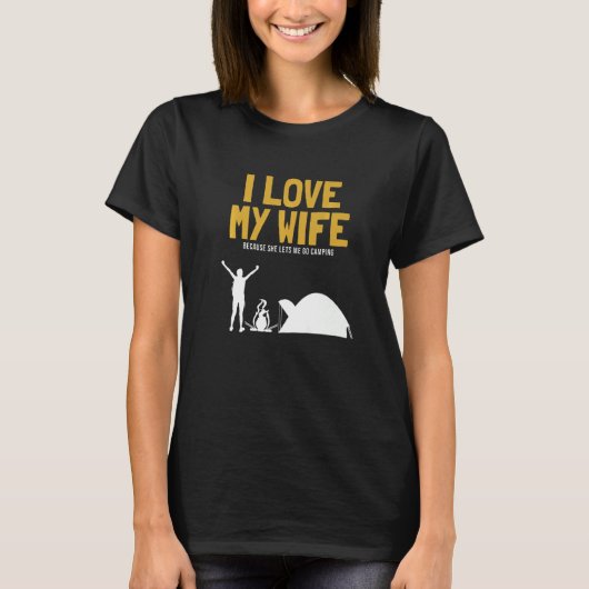 Männer I Liebe Ehefrau Camping Glamping Backpackin T-Shirt (Vorderseite)