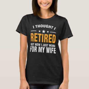 Männer ich arbeite für meine Ehefrau Ehemann Renai T-Shirt