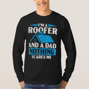 Männer Ich Bin Ein Dachdecker Und Ein Vater Nichts T-Shirt