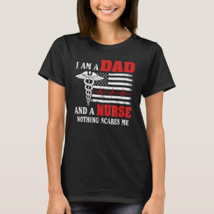 Männer Ich Bin Ein Vater Und Ein Krankenpfleger Ni T-Shirt