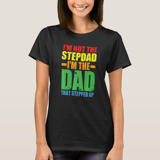 Männer, ich bin kein Stepdad, ich bin Vater, der S T-Shirt (Vorderseite)