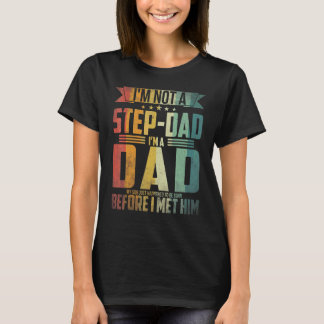 Männer Ich bin nicht ein Stiefvater Ich bin ein Va T-Shirt