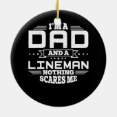 Männer ich bin Vater und Lineman Nichts macht mir  Keramik Ornament (Hinten)
