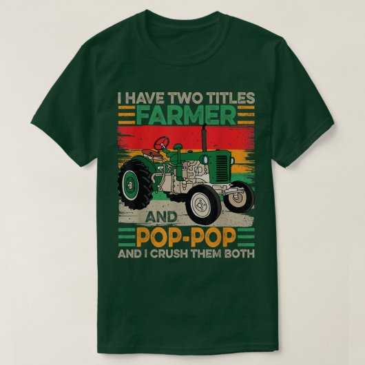 Männer Ich habe zwei Titel Bauer und Poppop-Väter T-Shirt (Design vorne)