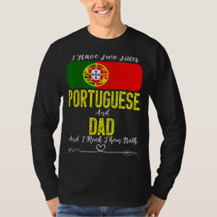 Männer Ich habe zwei Titel Portugiesisch und Vater T-Shirt