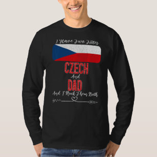 Männer ich habe zwei Titel Tschechische und Vater T-Shirt