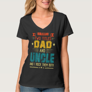 Männer ich habe zwei Titel Vater und Onkel Vaterta T-Shirt