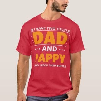 Männer Ich habe zwei Titel Vater und Pappy für Opa T-Shirt