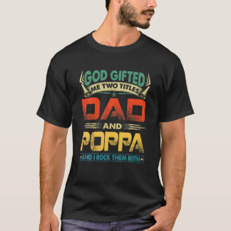 Männer ich habe zwei Titel Vater und Poppa lustige T-Shirt