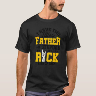 Männer ich habe zwei Titel Vater und Stepdad und i T-Shirt