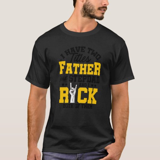 Männer ich habe zwei Titel Vater und Stepdad und i T-Shirt (Vorderseite)