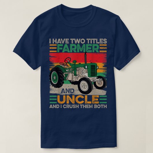 Männer Ich habe zwei Titeln Bauer und Onkel Väter T-Shirt (Design vorne)