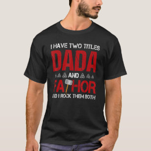 Männer ich habe zwei Titeln Dada und Vaterland und T-Shirt