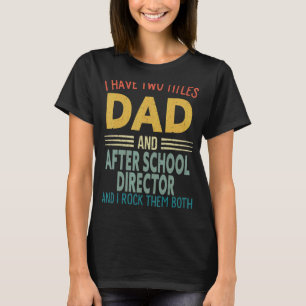 Männer ich habe zwei Titeln Vater und nach der Sch T-Shirt