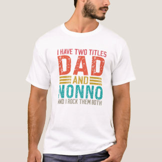 Männer ich habe zwei Titeln Vater und Nonno-Vater T-Shirt