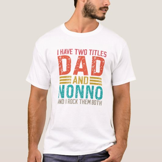 Männer ich habe zwei Titeln Vater und Nonno-Vater T-Shirt (Vorderseite)