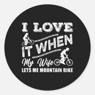 Männer Ich liebe es, wenn meine Frau mich Mountain Runder Aufkleber