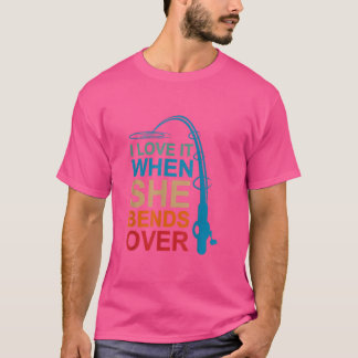 Männer ich Liebe es, wenn sie über das Fischen Ges T-Shirt
