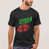 Männer im Frühling, die wir im Herbst kämpfen, ren T-Shirt (Vorderseite)