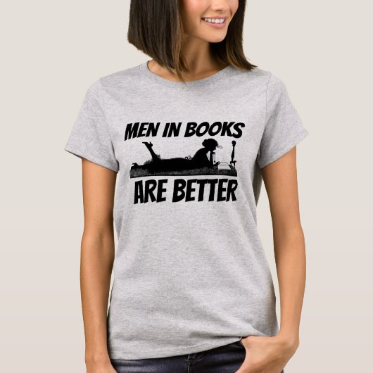 MÄNNER IN BÜCHERN SIND BESSER FUNKTIONIERENDE FRAU T-Shirt (Vorderseite)