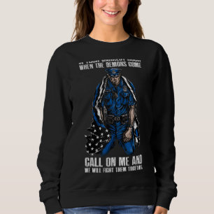 Männer in deiner dunkelsten Stunde, wenn die Dämon Sweatshirt