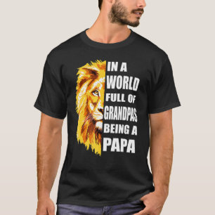 Männer in einer Welt voller Grandpas werden Papa O T-Shirt